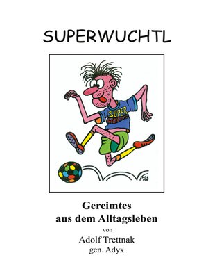 cover image of Superwuchtl